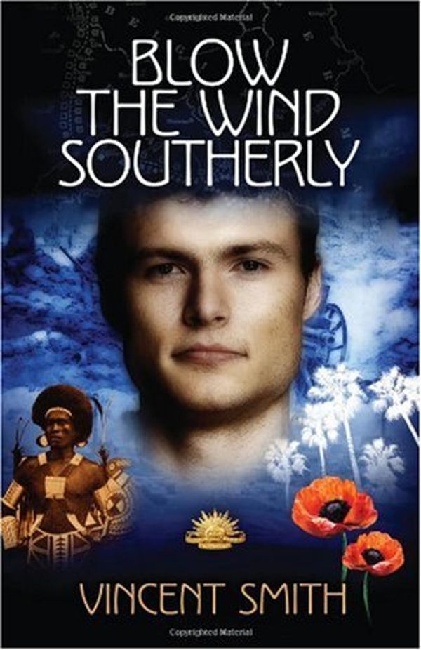 Cover Art for 9781921362989, Blow the Wind Southerly by Vincent Smith