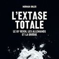 Cover Art for 9782707190727, L'extase totale : Le IIIe Reich, les Allemands et la drogue by Norman Ohler