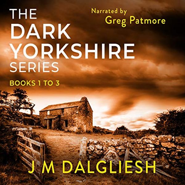 Cover Art for B081TK47NJ, The Dark Yorkshire Series: Books 1-3: The DI Caslin Box Set by J M. Dalgliesh