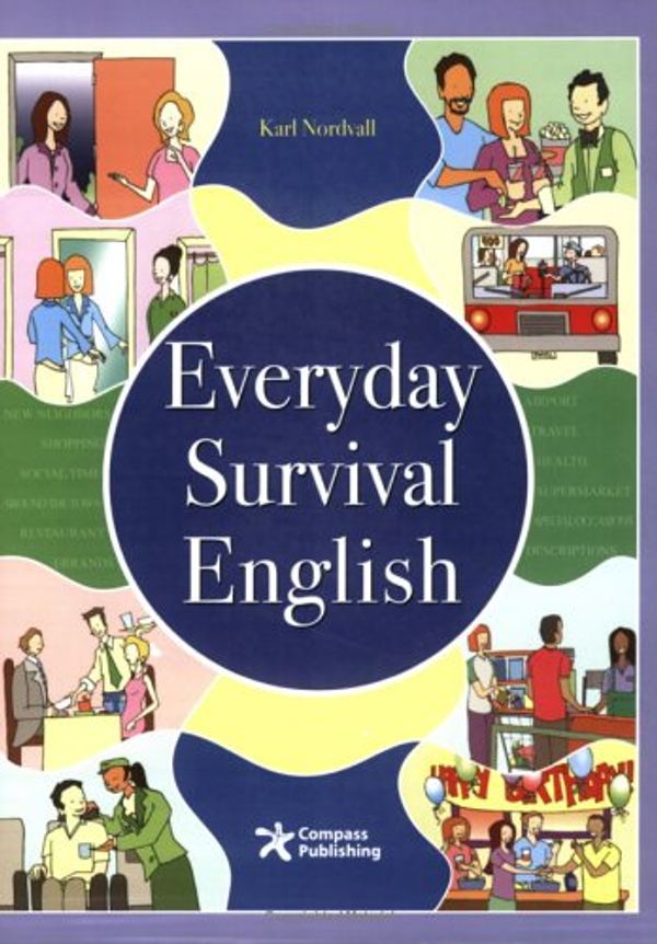 Cover Art for 9781932222470, Everyday Survival English (with Audio CD) by Karl Nordvall