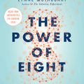 Cover Art for 9781501115554, The Power of Eight: Harnessing the Miraculous Energies of a Small Group to Heal Others, Your Life, and the World by Lynne McTaggart
