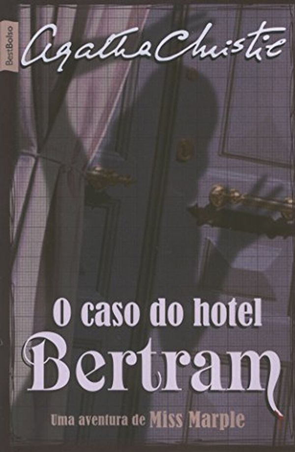 Cover Art for 9788577990702, O Caso Do Hotel Bertram (Em Portuguese do Brasil) by CHRISTIE