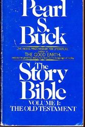 Cover Art for 9780451134585, Buck Pearl S. : Story Bible Vol 1:the Old Testament by Pearl S. Buck