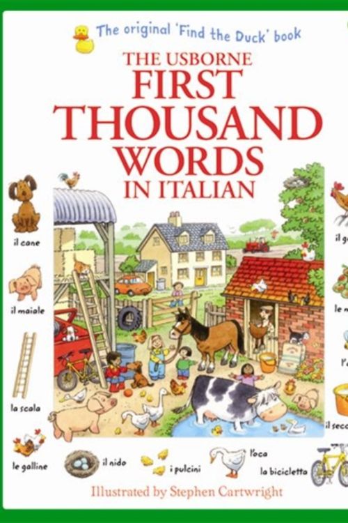 Cover Art for 9781409566144, First Thousand Words in Italian by Heather Amery