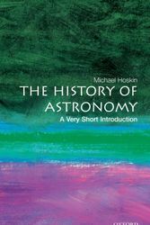 Cover Art for 9780192803061, The History of Astronomy: A Very Short Introduction by Michael Hoskin
