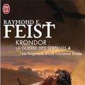 Cover Art for 9782290006344, Krondor : La Guerre des Serpents, Tome 4 : Les fragments d'une couronne brisée by Raymond E. Feist