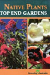 Cover Art for 9781875345793, Native Plants for Top End Gardens by Nicholas Smith