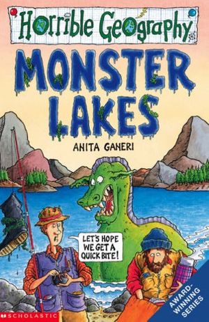 Cover Art for 9780439963961, Monster Lakes (Horrible Geography) by Anita Ganeri