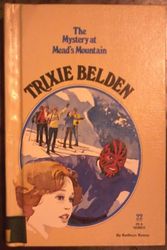 Cover Art for 9780307615930, Trixie Belden and the Mystery at Mead's Mountain by Kathryn Kenny