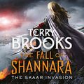 Cover Art for B07C2Z13B1, The Skaar Invasion: The Fall of Shannara, Book 2 by Terry Brooks