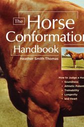 Cover Art for 9781580175586, The Horse Conformation Handbook by Heather Smith Thomas