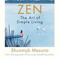 Cover Art for B07GRD7224, Zen: The Art of Simple Living by Shunmyo Masuno
