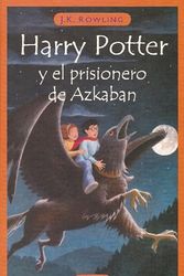 Cover Art for 9780606204903, Harry Potter y El Prisonero de Azkaban (Harry Potter and the Prisoner of Azkaban) by J. K. Rowling