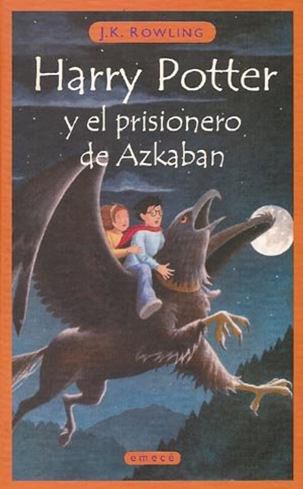 Cover Art for 9780606204903, Harry Potter y El Prisonero de Azkaban (Harry Potter and the Prisoner of Azkaban) by J. K. Rowling