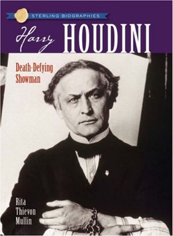 Cover Art for 9781402732621, Harry Houdini by Rita Thievon Mullin