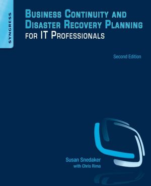 Cover Art for 9780124105263, Business Continuity and Disaster Recovery Planning for IT Professionals by Snedaker, Susan