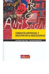 Cover Art for 9788483717417, Conducta antisocial y delictiva en la adolescencia/ Antisocial and Criminal Behavior in Adolesence (Editum Salud) (Spanish Edition) by Jose Ramon Lopez Lopez