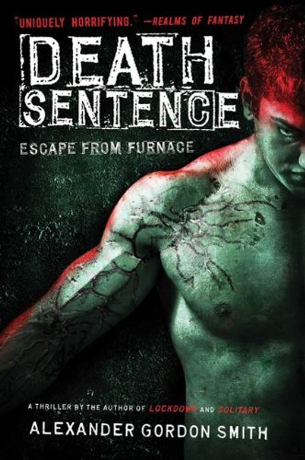 Cover Art for B004ZEML04, Death Sentence by Alexander Gordon Smith