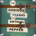 Cover Art for 9781504739658, The Curious Charms of Arthur Pepper by Phaedra Patrick