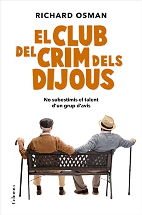 Cover Art for B08R99FGY2, El Club del Crim dels Dijous (Catalan Edition) by Richard Osman