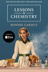 Cover Art for 9781804993477, Lessons in Chemistry: The No. 1 Sunday Times bestseller and BBC Between the Covers Book Club pick by Bonnie Garmus