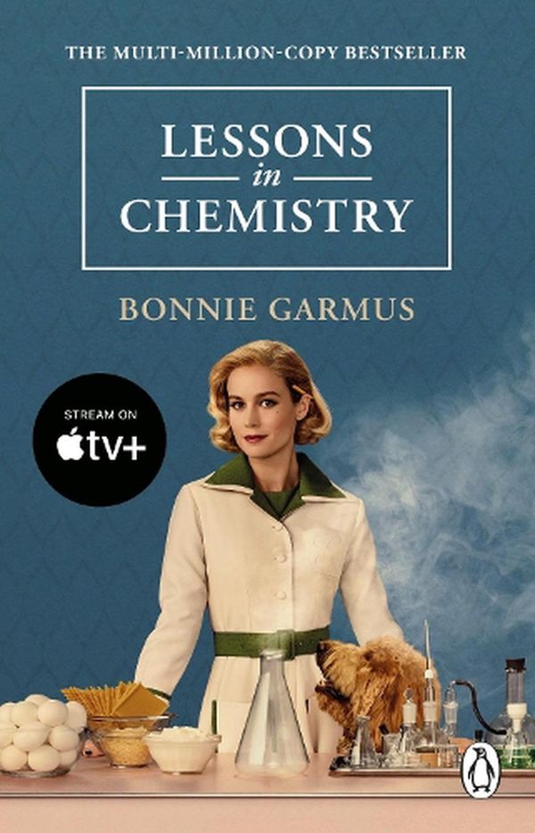 Cover Art for 9781804993477, Lessons in Chemistry: The No. 1 Sunday Times bestseller and BBC Between the Covers Book Club pick by Bonnie Garmus