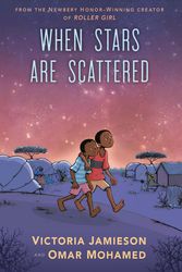 Cover Art for 9780525553908, When Stars Are Scattered by Victoria Jamieson, Omar Mohamed