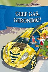 Cover Art for 9789085922865, Geef gas, Geronimo! by Geronimo Stilton