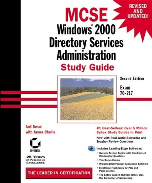 Cover Art for 0025211229484, MCSE: Windows Directory Services Administration Study Guide (with CD-ROM) by Anil Desai; James Chellis