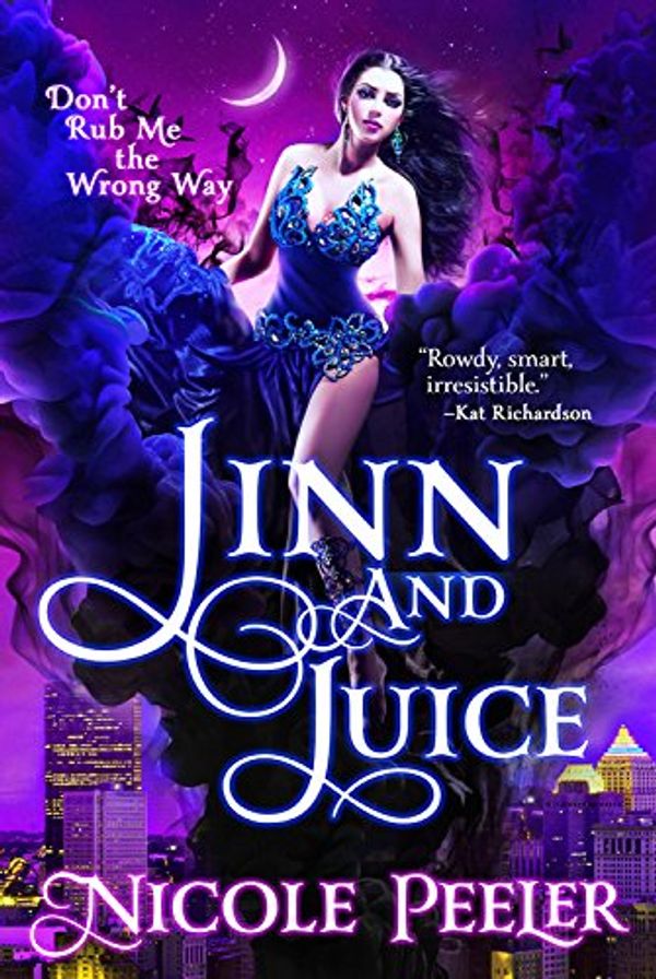 Cover Art for 9780316407359, Jinn and Juice by Nicole Peeler