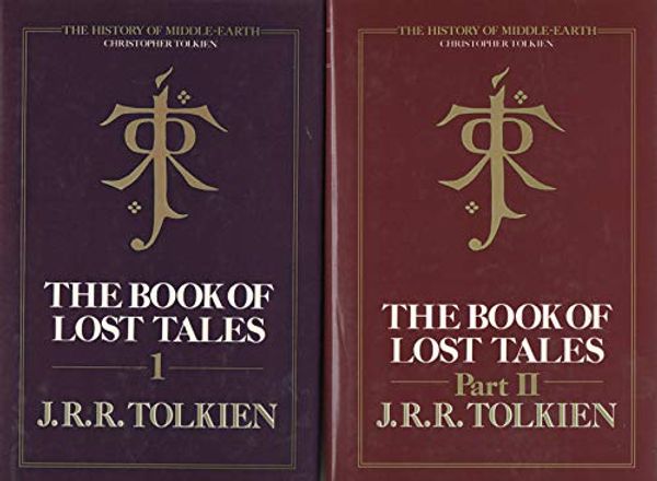Cover Art for B00C8RGS5Y, The Book Of Lost Tales: The History Of Middle Earth. Volumes 1 & 2 by Tolkien J.R.R. Tolkien Christopher ( Editor)