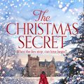 Cover Art for 9781509838462, The Christmas Secret: The Perfect Christmas Story From a Sunday Times Bestseller by Karen Swan