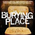 Cover Art for 9780755348756, The Burying Place by Brian Freeman