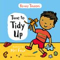 Cover Art for 9781472974327, Time to Tidy Up by Ms Mel Four, Penny Tassoni