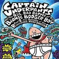 Cover Art for 9780613688376, Captain Underpants and the Big, Bad Battle of the Bionic Booger Boy, Part 2 by Dav Pilkey