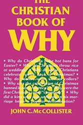 Cover Art for 9780824602970, The Christian Book of Why by John C. McCollister