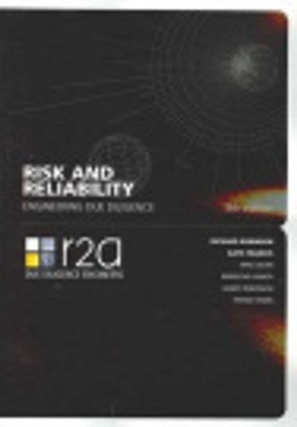Cover Art for 9780958524162, Risk and Reliability Engineering Due Diligence by Richard M. Robinson, Gaye Francis, Mike Dean, Marlene Kanga, Frank Stoks