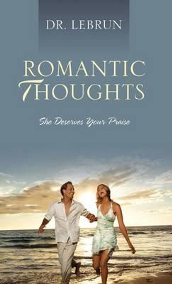 Cover Art for 9781432785307, Romantic Thoughts by Dr Lebrun