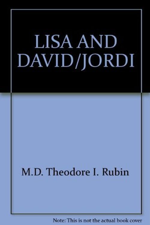 Cover Art for 9780345331076, LISA AND DAVID/JORDI by M.D. Theodore I. Rubin