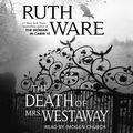 Cover Art for 9781982120443, The Death of Mrs. Westaway by Ruth Ware, Imogen Church