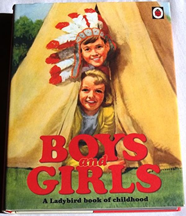 Cover Art for 9780723259718, Boys and Girls by Ladybird