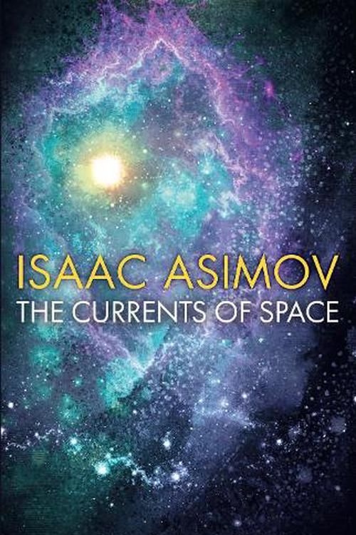 Cover Art for 9780008516178, The Currents of Space - Paperback by Isaac Asimov