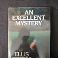 Cover Art for 9780688062507, An Excellent Mystery by Ellis Peters