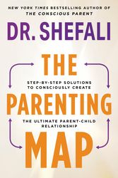 Cover Art for 9781399719087, The Parenting Map: Step-by-Step Solutions to Consciously Create the Ultimate Parent-Child Relationship by Tsabary, Shefali
