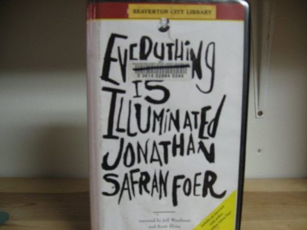 Cover Art for 9781402528514, Everything Is Illuminated: Includes an Exclusive Interview With the Author by Jonathan Safran Foer