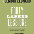 Cover Art for 9780062289490, Forty Lashes Less one by Elmore Leonard