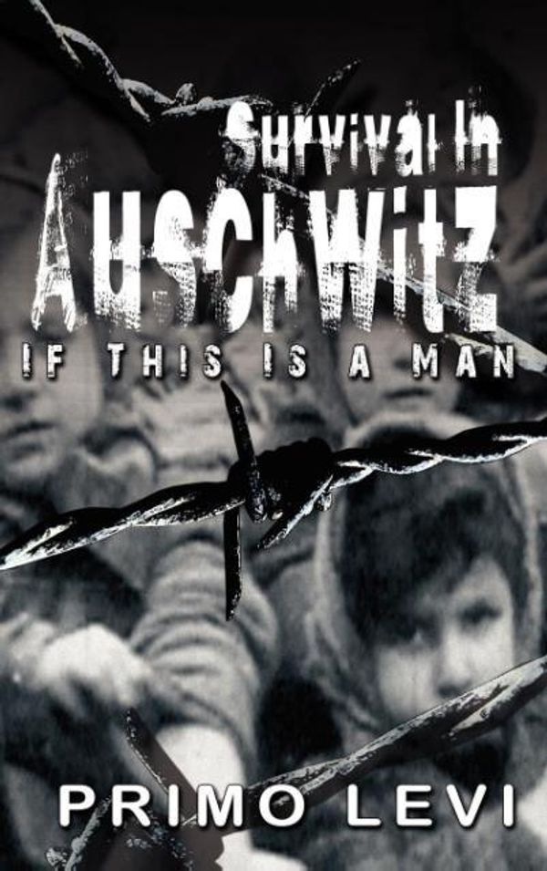 Cover Art for 9789562915632, Survival In Auschwitz by Primo Levi