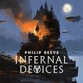 Cover Art for B005EM8O6Q, Infernal Devices (Predator Cities Book 3) by Philip Reeve