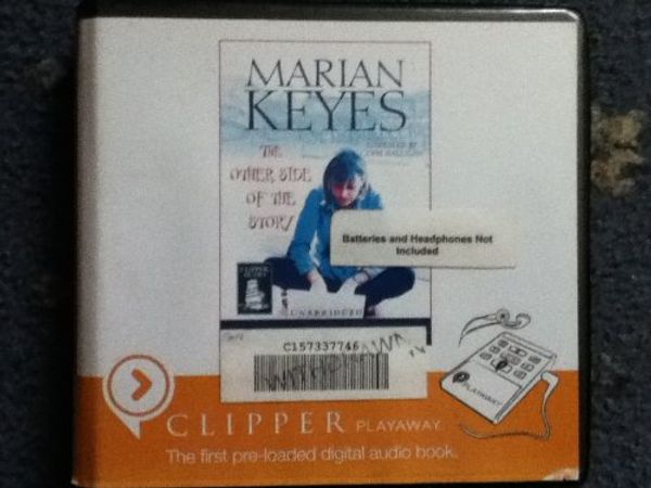 Cover Art for 9781407419084, The Other Side of The Story [Preloaded Digital Audio Player] by Marian Keyes