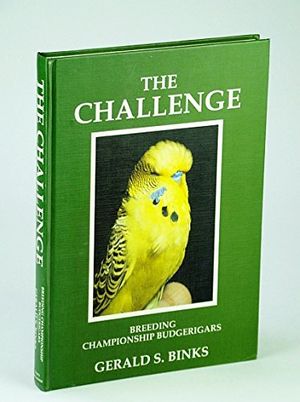 Cover Art for 9780953154609, The Challenge: Breeding Championship Budgerigars by Gerald S. Binks